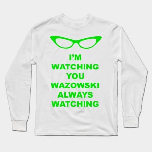 Roz Is Watching Long Sleeve T-Shirt